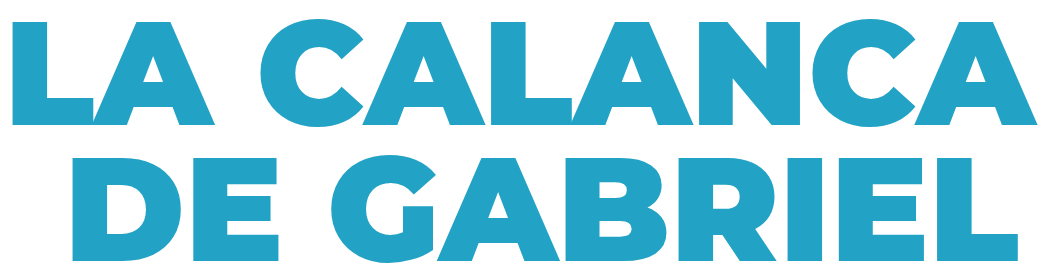 LA CALANCA DE GABRIEL